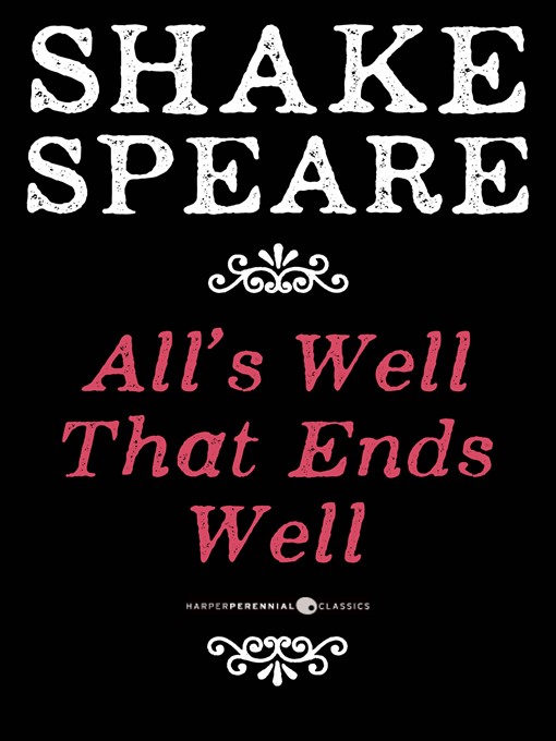 Title details for All's Well That Ends Well by William Shakespeare - Available
